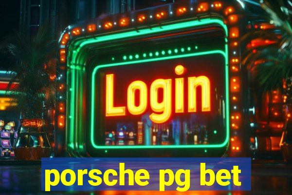 porsche pg bet